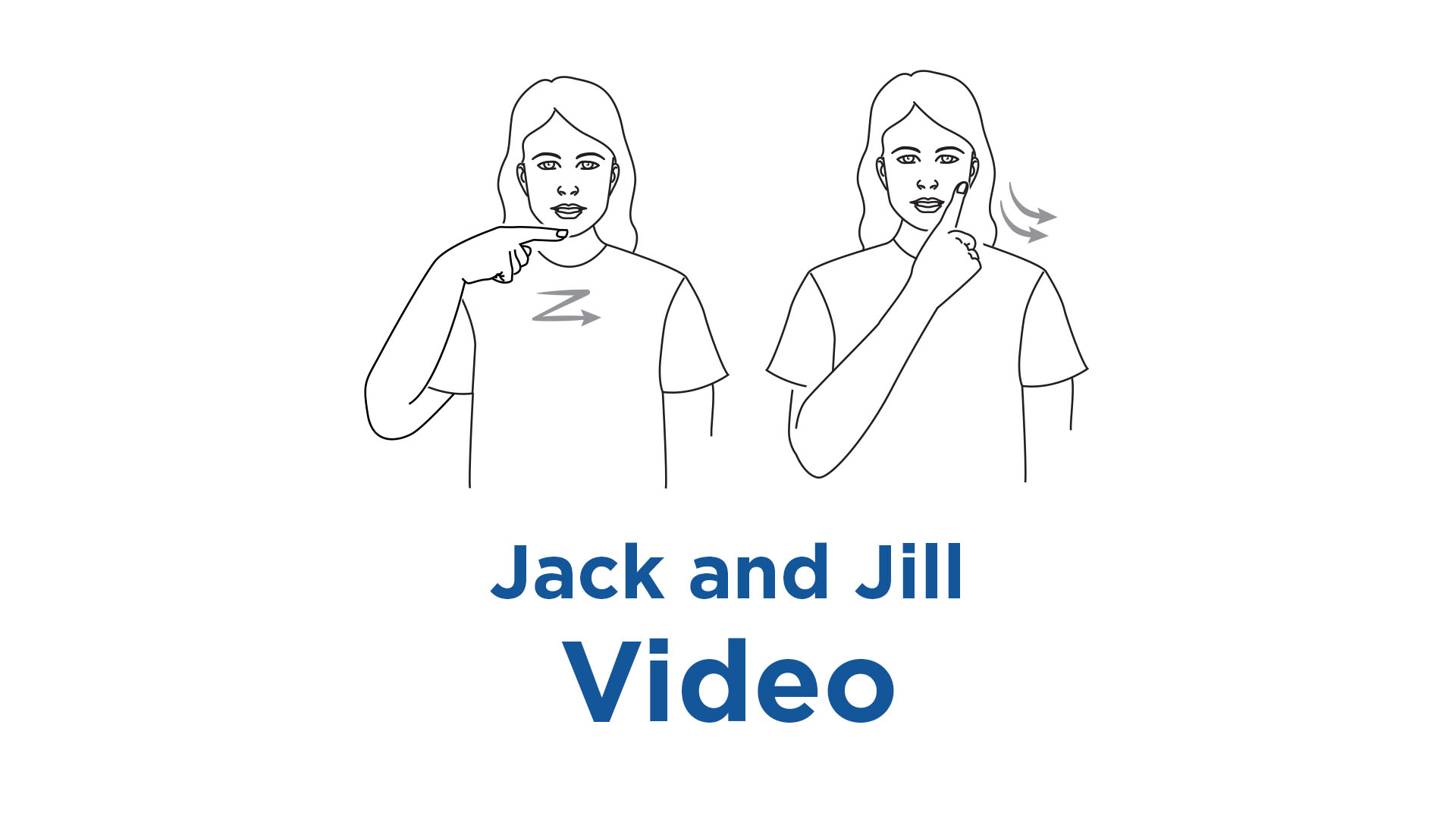 Jack and Jill-video | Key Word Sign Australia