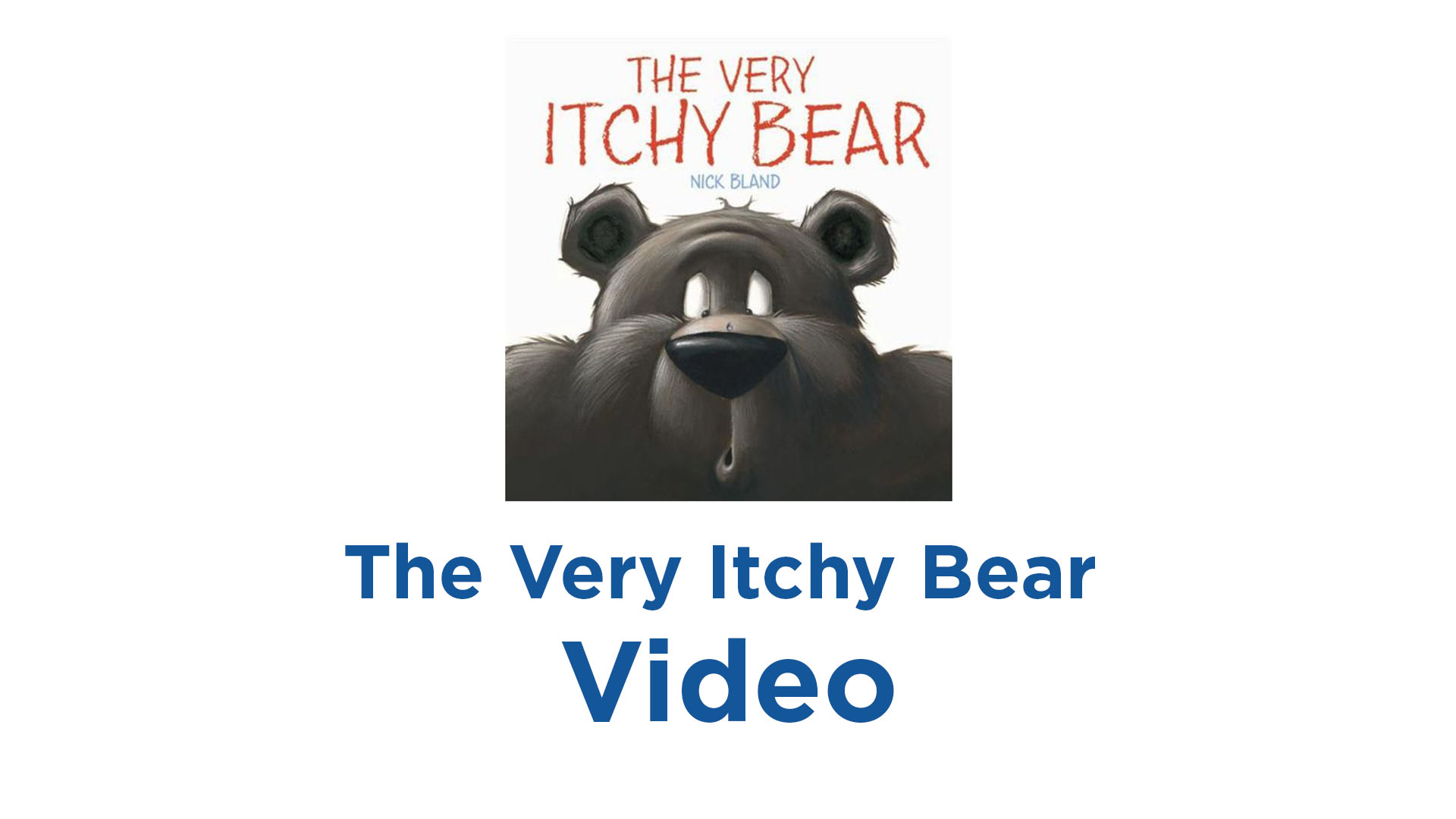 The very itchy bear video key word sign australia