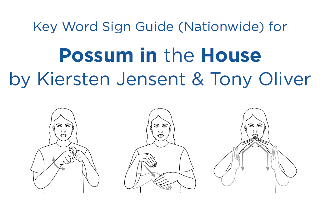 Possum in the House - Sign Guide